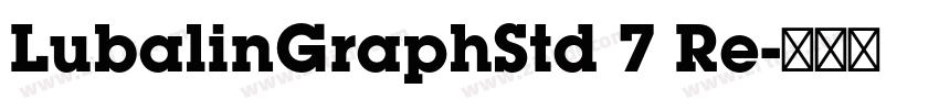 LubalinGraphStd 7 Re字体转换